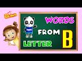 Kids Learning | Words From Letter B | Words Start With Letter B | Kids Vocabulary Words