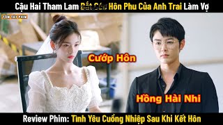 Review Phim: Hồng Hài Nhi Bắt Giam Chị Dâu Của Anh Trai và Cái Kết | Full | Tea Phim