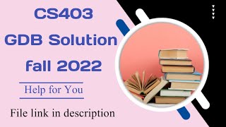 CS403 GDB solution fall 2022/ gdb solution cs403 #vu #gdb #helpforyou