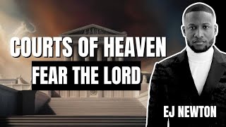 COURTS OF HEAVEN: FEAR THE LORD