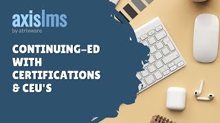 Axis LMS Creating Certification Programs