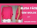 ✅️DIY Como fazer BLUSA FÁCIL SEM MOLDE_Costura fácil passo a passo para iniciantes Gisleide Novelo