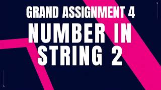 Python Problem: Number in string 2 | Grand Assignment 4 | Python Coding & Debugging | Nxtwave CCBP