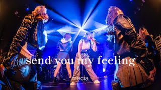 frecia -｢send you my feeling｣ 2024.4.21 ツアーファイナル1st anniversary live @ESAKA MUSE