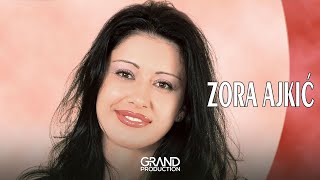 Zora Ajkic - Moj i njen - (Audio 2004)