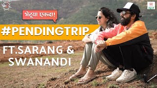 Pending Trip Ft. Sarang and Swanandi - भेटूया एकदा | KK Agro Tourism | #Bha2Pa