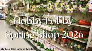 Hobby Lobby Shop With Me Spring 2026 - 40% Off