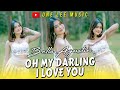 Bella Agustin - Oh My Darling I Love You (DJ Remix Ting Ting)