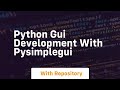 python gui development with pysimplegui
