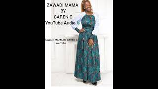 ZAWADI MAMA BY CAREN C