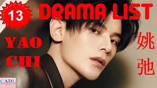 姚弛 Yao Chi | Drama List | Yao Chi 's all 13 dramas | CADL