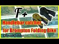 How to assemble F+ handlebar catcher for Brompton folding bike