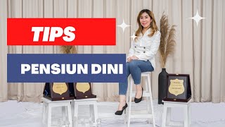 Tips Pensiun Dini | Tips Persiapan Pensiun