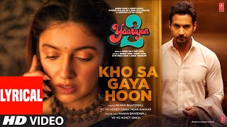 Kho Sa Gaya Hoon(Lyrical): Divya,Yash,Meezaan,Pearl |Honey Singh,Neha,Manan |Radhika,Vinay|Bhushan K