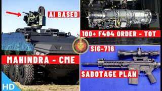 Indian Defence Updates : 100+ F-404 Engine Order, SIG-716 Deal Sabotage,MWF By 2022,Tech Mahindra AI