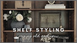 Shelf Styling | mixing old and new