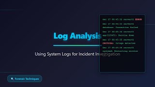 Log Analysis for Incident Investigation: Complete Guide