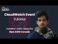 AWS CloudWatch Event Tutorial - Create a CloudWatch Event Rule.