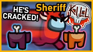 Among Us but I win it in one round as a cracked out Sheriff | Among Us Mods w/ Friends