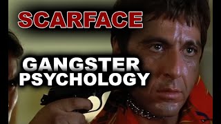Gangster psychology - SCARFACE - Tony Montana character analysis