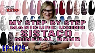 MY STEP-BY-STEP MANICURE USING SISTACO MINERAL BOND #sistaco #manicure #mineralbond