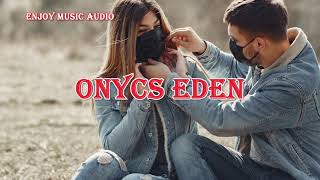 Onycs Eden (Vlog No Copyright Music) enjoy music audio