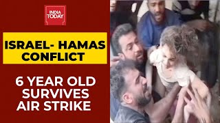 Isreal Hamas Conflict: 6 Year Old Gaza Girl Rescued From Rubble After Survivng Israel Airstrike