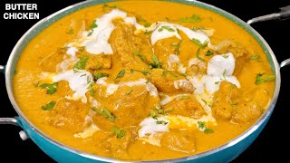 The best way to make Butter Chicken - Restaurant Style, Extremely Creamy and Delicious Butter Chi...