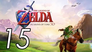 Let's Play The Legend of Zelda: Ocarina of Time 3D [15] My longtime dream!