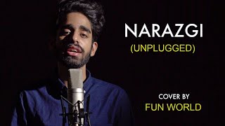NARAZGI TERI - Unplugged cover by @Saransh Peer | Fun World | Latest Punjabi Songs 2021