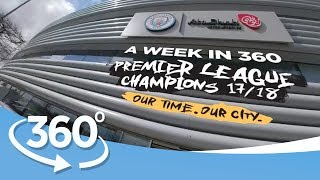 A WEEK IN 360º | VR EXPERIENCE | Premier League Champions 17/18