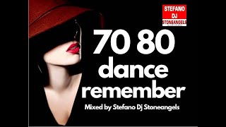 70 \u0026 80 DANCE REMEMBER COMPILATION*FREE DOWNLOAD*MIXED BY STEFANO DJ STONEANGELS