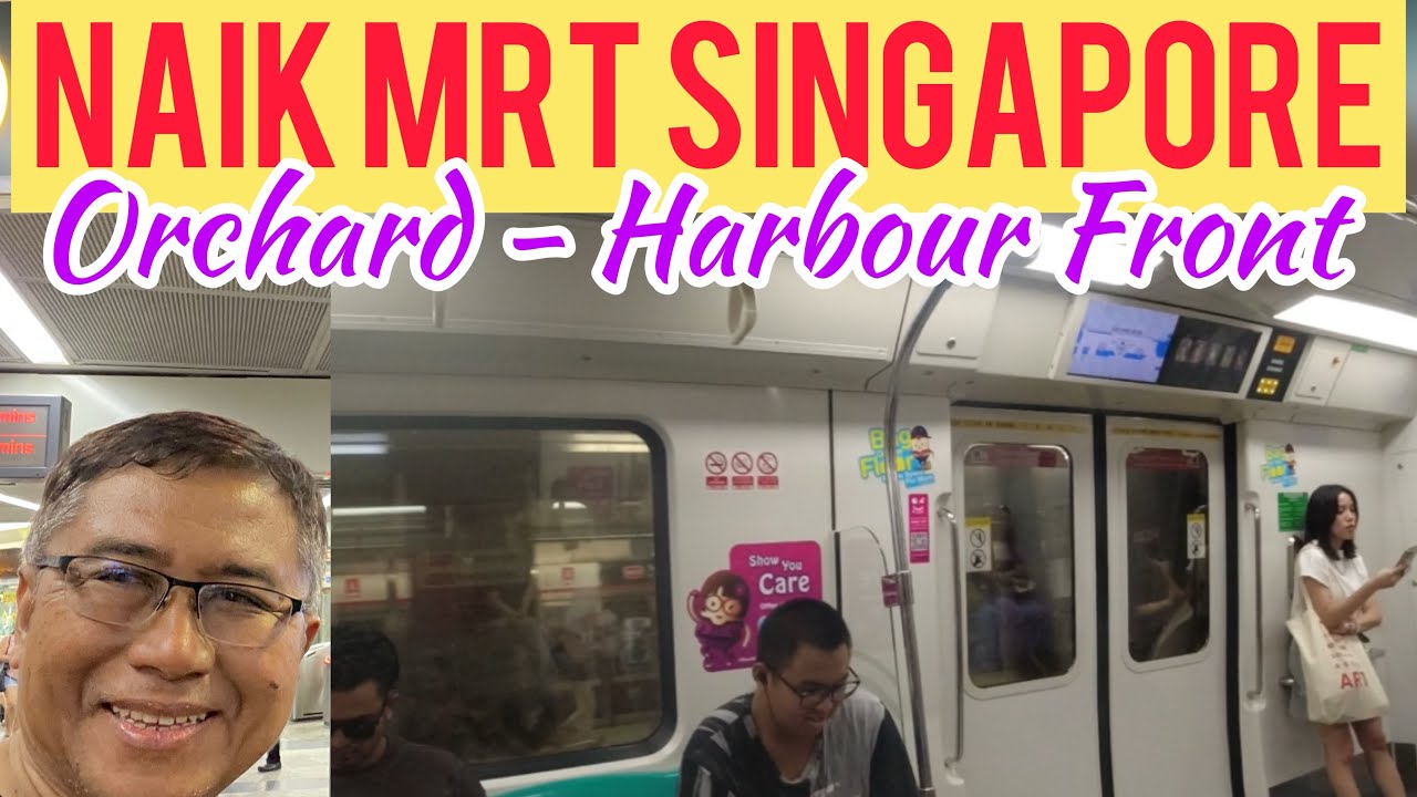 Begini Caranya Naik MRT Singapore Dari Orchard Ke Harbour Front - YouTube