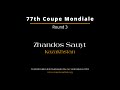 Zhandos Sauyt - Kazakhstan - 77th Coupe Mondiale 2024 – Round 3