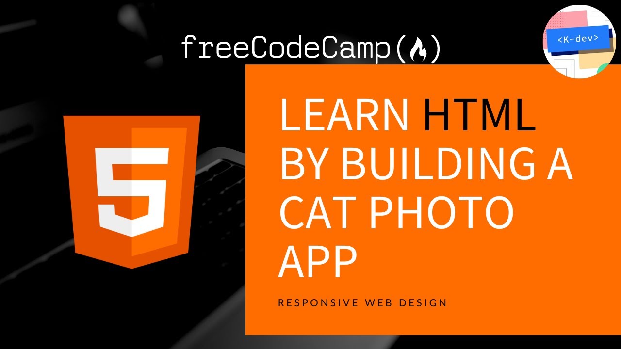 NEW 2022 | FreeCodeCamp: Learn HTML By Building A Cat Photo App - YouTube