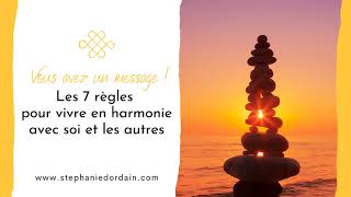 Les 7 règles pour vivre l'harmonie avec soi et les autres : Vous  avez un message !