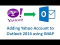 How to Add Yahoo Email With Outlook 2016 Using IMAP settings with Fixing Error