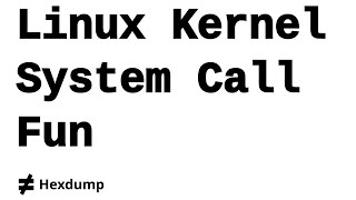 Let's modify the Linux Kernel!