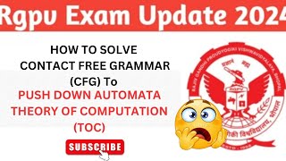 CFG to PDA Conversion || Equivalence of CFG and PDA || TOC