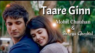 Dil Bechara - Taare Ginn Full Song Lyrics | Sushant & Sanjana |A.R. Rahman |Mohit & Shreya |Mukesh C