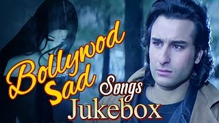 Best Of Bollywood Sad Songs (HD) | दर्द भरे गाने (Vol.1) | Evergreen Hindi Romantic Songs