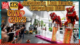 CNY 2023 - Acrobatic Lion Dance Performance By Khuan Loke @ Paradigm Mall PJ