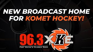 Komets New Broadcast Home - 96.3 XKE