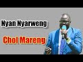 Nyan Nyarweng by Chol Mareng new song //south Sudan Music 2024