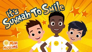 Muslim Songs For Kids ☀️  It's Sunnah To Smile 😊  MiniMuslims