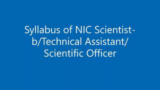 NIC Syllabus For Scientist-B, Technical Assistant, Scientific Officer 2023