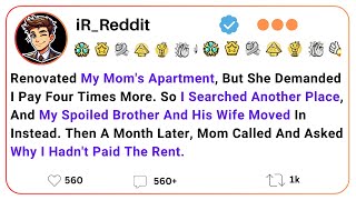 Renovated My Mom's Apartment, But She Demanded I Pay Four Times More. So I Searched Another Place..