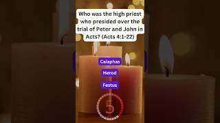 Who was the high priest who presided over the trial of Peter and John in Acts? (Acts 4:1-22) #bible