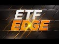 ETF Edge, August 14, 2023