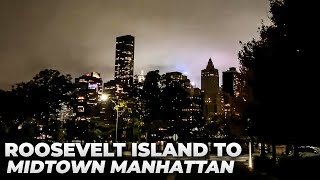 NYC LIVE Exploring Roosevelt Island to Midtown Manhattan on Monday Night (October 25, 2021)